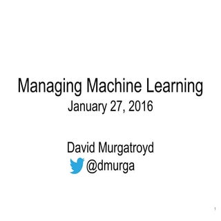 Managing machine learning