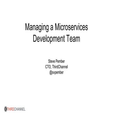 Managing a Microservices Development Team (And advanced Microservice concerns)