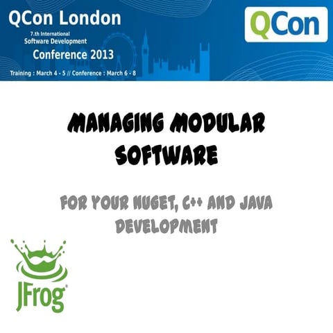 Managing modular software for your nu get, c++ and java development