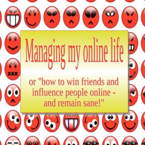 Managing My Life Online Ss