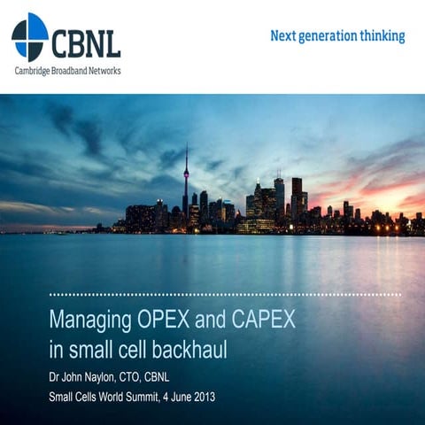 Managing OPEX and CAPEX in small cell backhaul