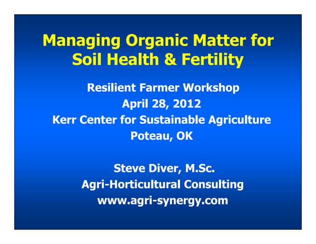 Managing Organic Matter for Soil Health and Fertility