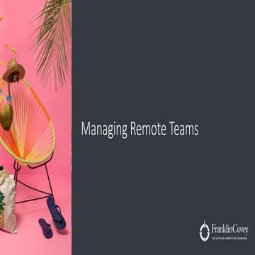 Managing Remote Teams Victoria Roos-Olsson of Franklin Covey.