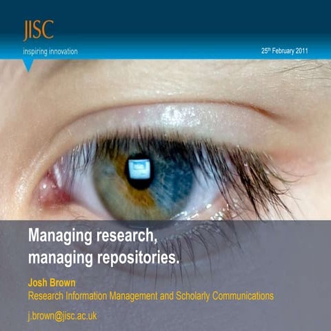 Managing research, managing repositories