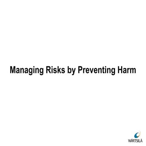 Managing Risks by Preventing Harm in the workplace because of safety