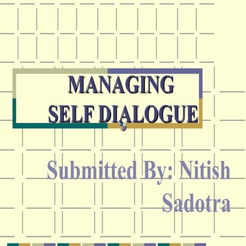 Managing self dialogue