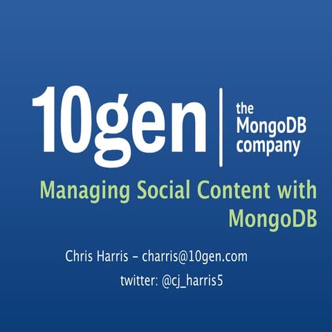 Managing Social Content with MongoDB | PPT