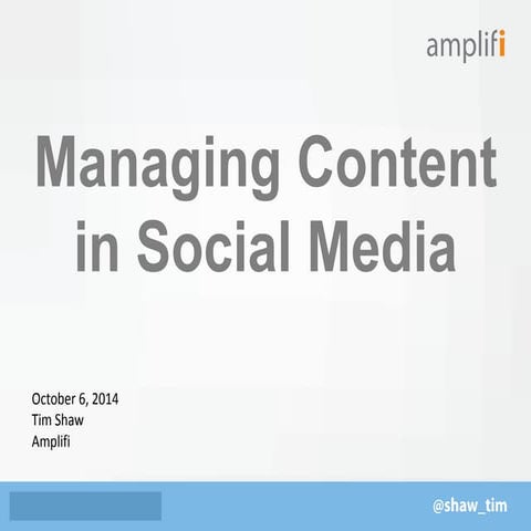 Managing social media content