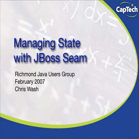 Managing State With JBoss Seam