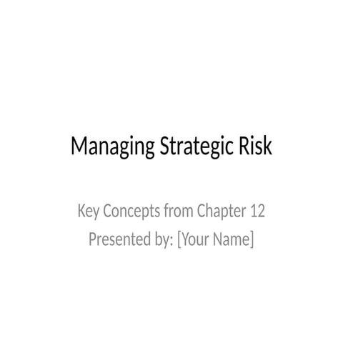 Managing_Strategic_Risk_Chapterr_12.pptx
