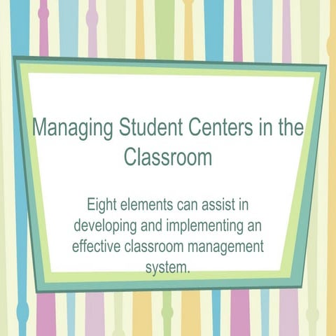 Managing  student centers_in_the_classroom