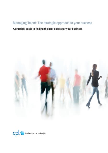 Managing talent a strategic approach to your success