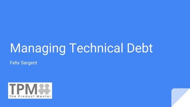 Managing Technical Debt