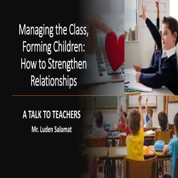Managing the Class, Forming Character: STRENGTHENING RELATIONSHIPS