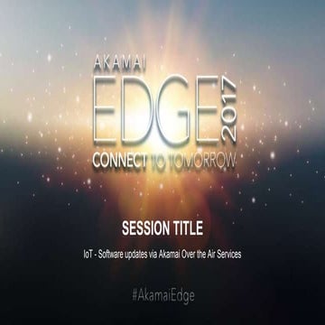 Managing the IoT OTA via the Akamai OPEN APIs and Google Sheets