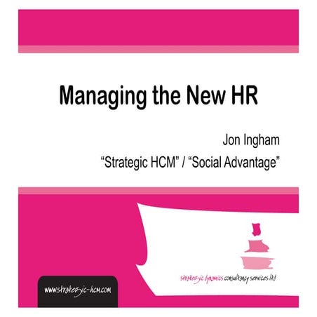 Managing the New HR - Jon Ingham