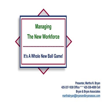 Managing The New Workforce: It’s A Whole New Ball Game!