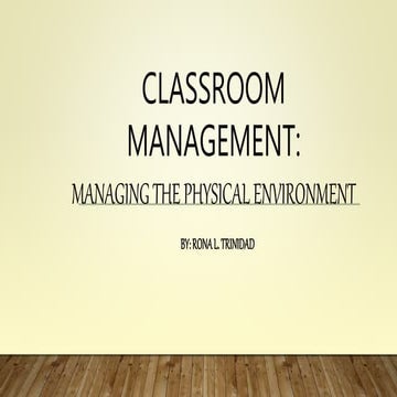 Managing the physical environment