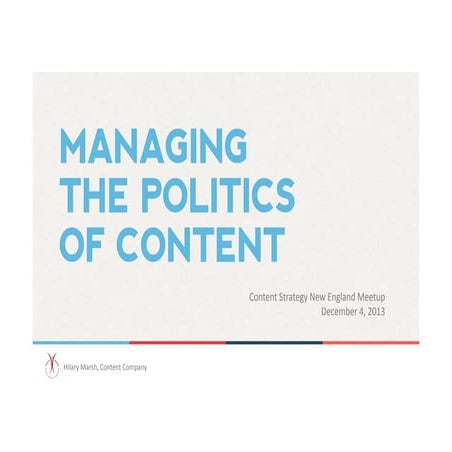 Managing the politics of content