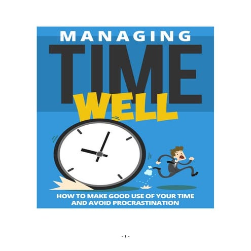 Managing time well