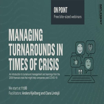 Managing turnarounds in times of crisis