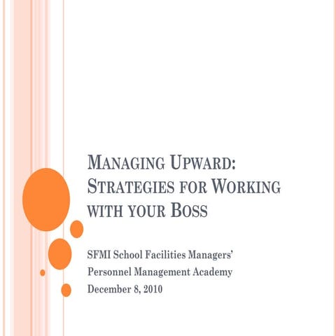 Managing Upward: Strategies for Working with your Boss