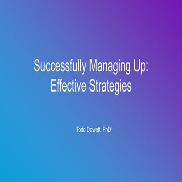 The Art of Managing Up: Building Strong Relationships [Webcast]
