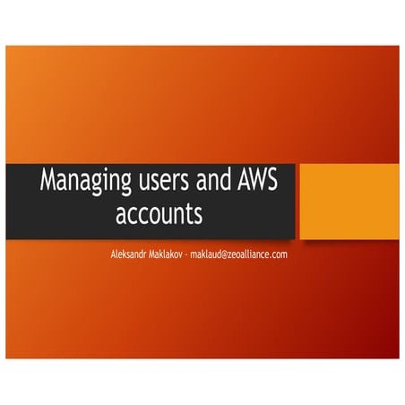 Managing users and aws accounts