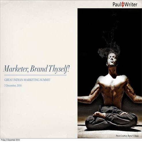 Marketer, Brand Thyself!