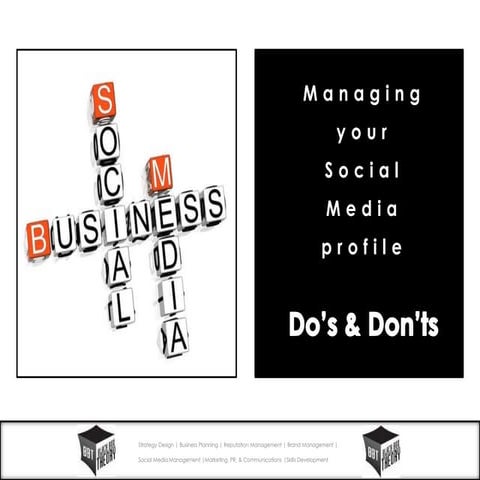 Managing your social media profile do's & don'ts july 2015
