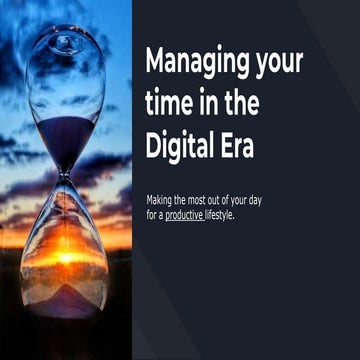 Managing your time in the digital era