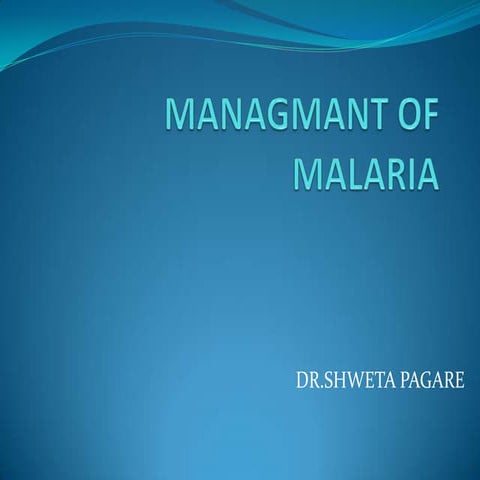 Managmant of malaria