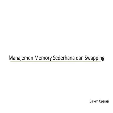  Manajemen memory dan Swapping