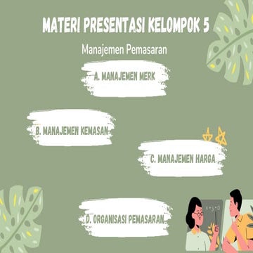 Manajemen Merk. sebuh nama, istilah, tanda, simbol, desain untuk mengidentifikasi barang atau jasa yg ditawarkan.