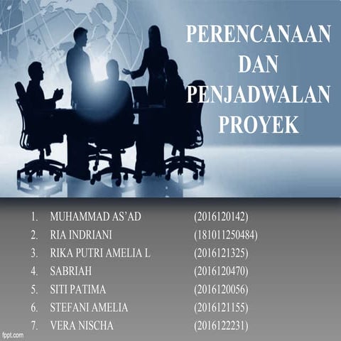 PERENCANAAN DAN PENJADWALAN PROYEK