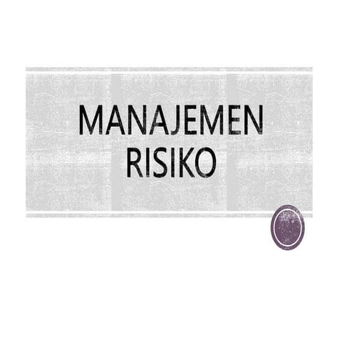 Manajemen_Risiko_Pertemuan_2.ppt