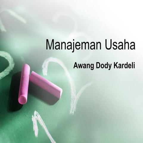 Manajemen Usaha_ Hakikat Dasar Management