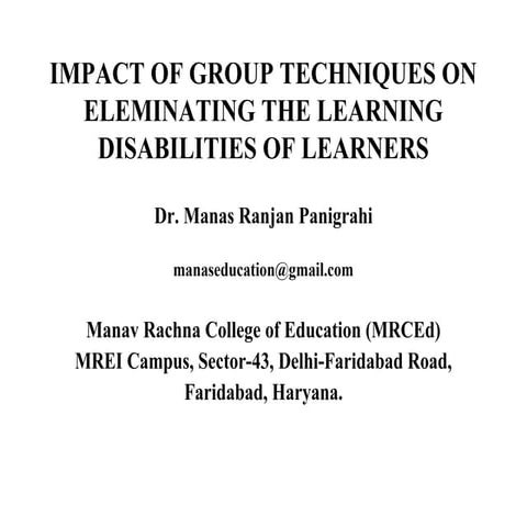 IMPACT OF GROUP TECHNIQUES ON ELEMINATING THE LEARNING DISABILITIES OF LEARNERS