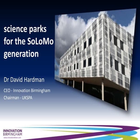 Science Parks Development Update: David Hardman, UKSPA