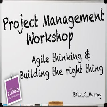 Agile thinking and building the right thing 