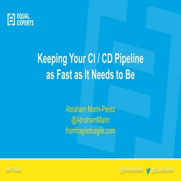 Keeping your CI/CD pipeline as fast as it needs to be
