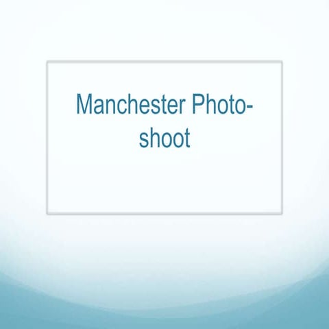 Manchester photo shoot