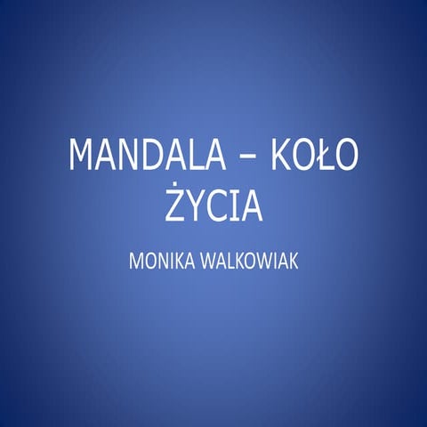 Mandala – koło  życia