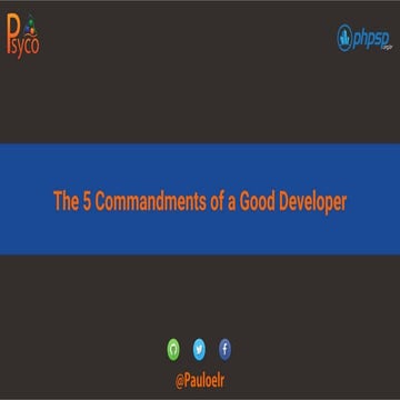 The 5 Commandments of a Good Developer
