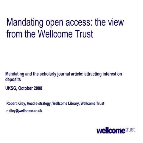 Mandating Open Access - Wellcome Trust