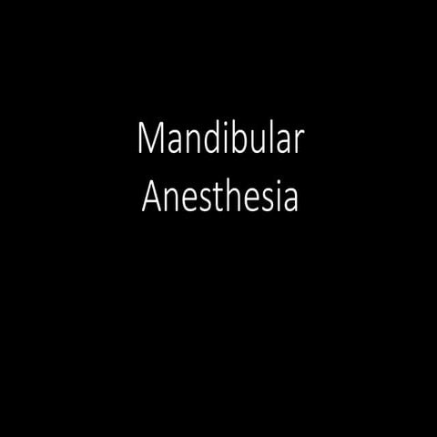 Mandibular anesthesia 