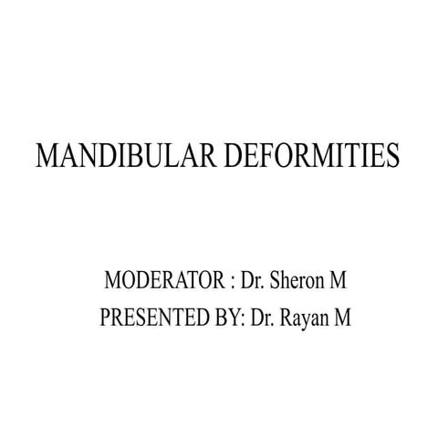 Mandibular Deformities & their Management