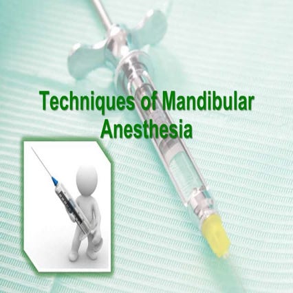 Mandibular injections