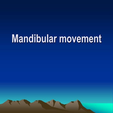 Mandibular Movement