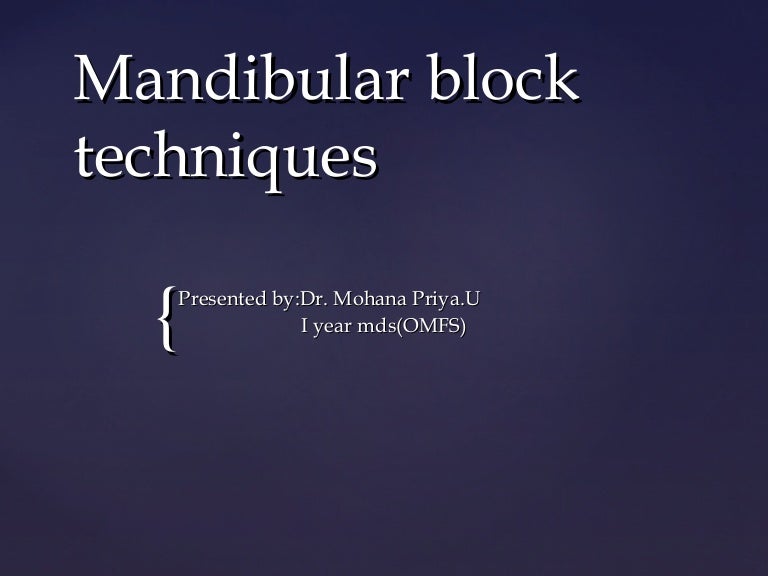 Mandibular block techniques